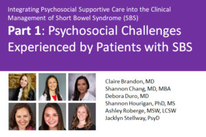 Sbs Part 1: Psychosocial Challenges Experienced By Patients With Sbs