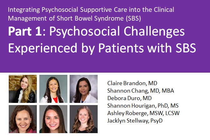 Sbs Part 1: Psychosocial Challenges Experienced By Patients With Sbs