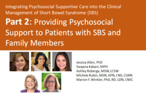 Sbs Part 2: Providing Psychosocial Support To Patients With Sbs And Family Members